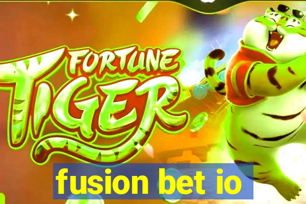 fusion bet io